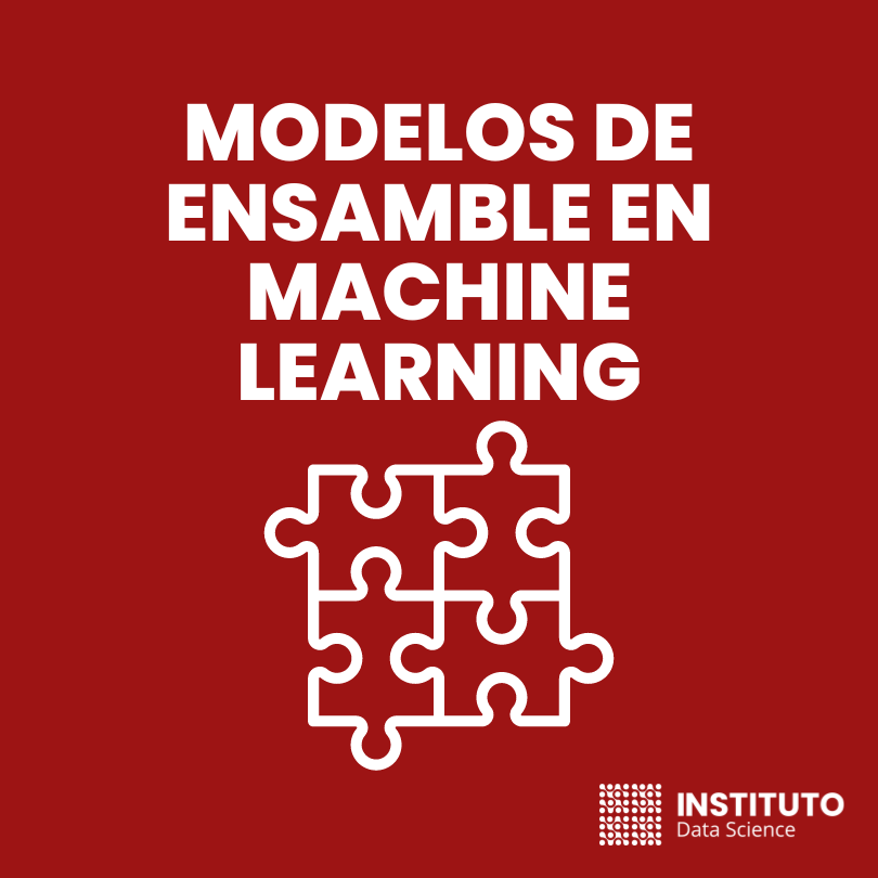 Modelos de ensamble en Machine Learning