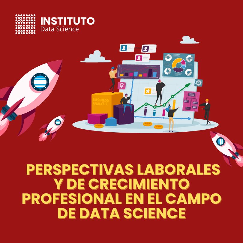 perspectivas laborales y de crecimiento profesional en el campo de data science